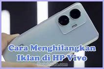 Cara Menghilangkan Iklan Di Hp Vivo Y15 Tanpa Aplikasi